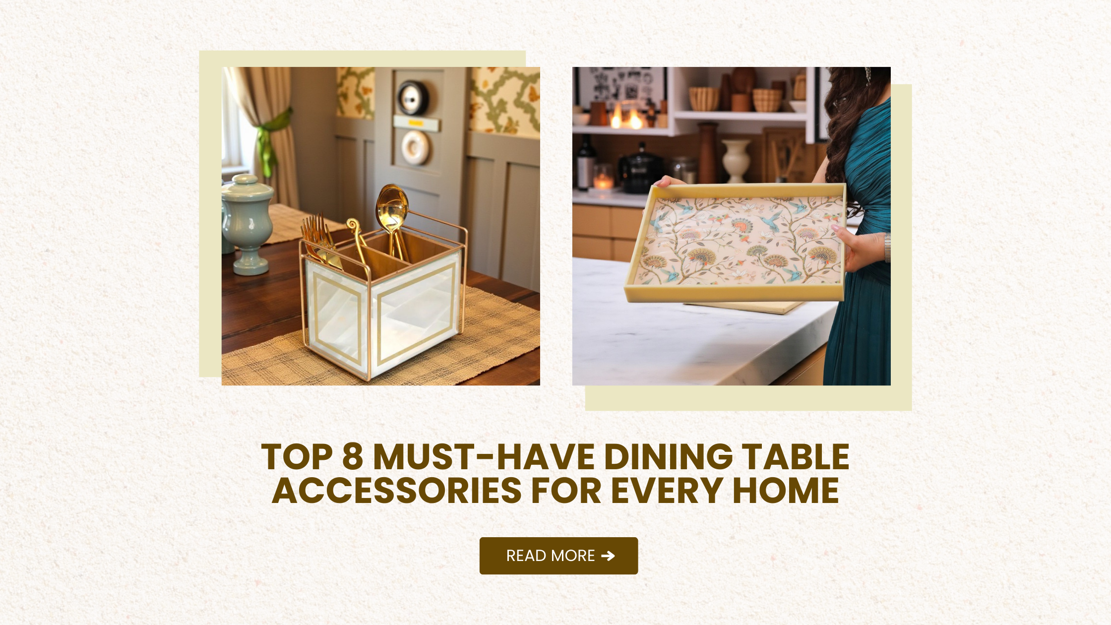 Top 8 Must-Have Dining Table Accessories for Every Home