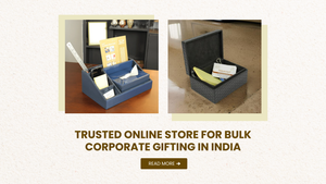 Trusted Online Store for Bulk Corporate Gifting in India